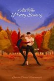 All The Pretty Scenery (eBook, ePUB) All The Pretty Scenery (eBook, ePUB)