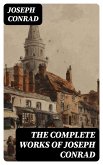 The Complete Works of Joseph Conrad (eBook, ePUB)