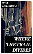 Where the Trail Divides (eBook, ePUB) - Bild 1