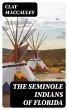 The Seminole Indians of Florida (eBook,... - Bild 1