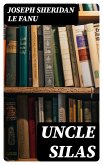 Uncle Silas (eBook, ePUB)