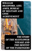 The Story of the Mayflower Voyage and the Destiny of the Passengers (eBook, ePUB)