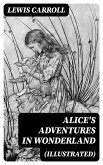 Alice's Adventures in Wonderland (Illustrated) (eBook, ePUB)
