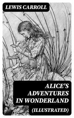 Alice's Adventures in Wonderland (Illustrated) (eBook, ePUB) - Carroll, Lewis