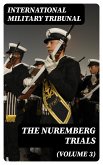 The Nuremberg Trials (Volume 3) (eBook, ePUB)