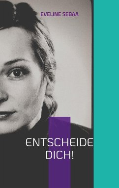 Entscheide dich! - Sebaa, Eveline