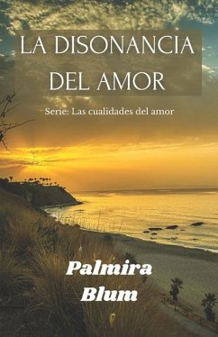 La Disonancia del Amor - Blum, Palmira