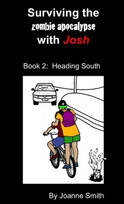 Surviving the Zombie Apocalypse with Josh Book 2 - Smith, Joanne