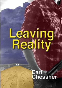 Leaving Reality - Chessher, Earl