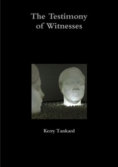 The Testimony of Witnesses - Tankard, Kerry