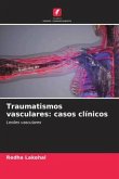 Traumatismos vasculares: casos clínicos