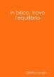 In bilico, trovo l'equilibrio - Bild 1