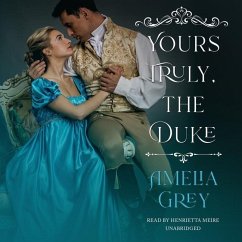 Yours Truly, the Duke - Grey, Amelia