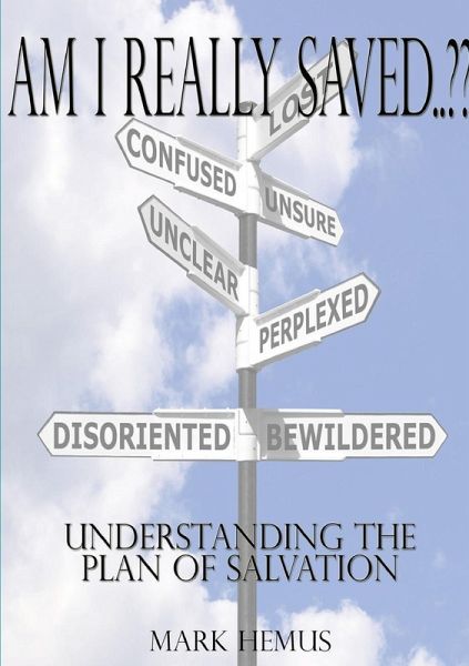 Am I Really Saved..?? Am I Really Saved..??
