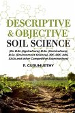 Descriptive & Objective: Soil Science