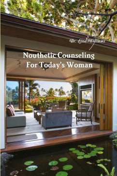 Nouthetic Counseling For Today's Woman - Williams, Apostle Lisa