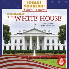 We Read about the White House - Culliford, Amy; Parker, Madison