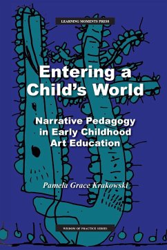 Entering a Child's World - Krakowski, Pamela Grace