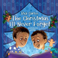 The Christmas I'll Never Forget - Carlos, Rick
