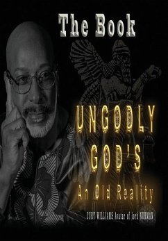 Ungodly God's An Old Reality - Williams, Norman Curt