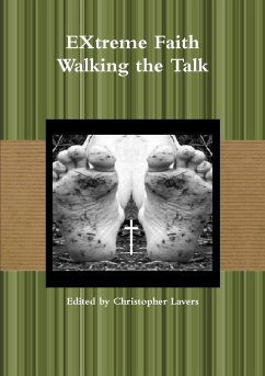 EXtreme Faith Walking the Talk - Lavers, Christopher