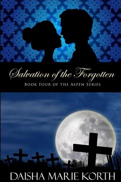 Salvation of the Forgotten - Korth, Daisha Marie