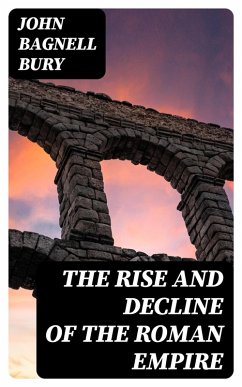 Cover The Rise and Decline of the Roman Empire (eBook, ePUB)