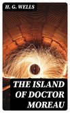 The Island of Doctor Moreau (eBook, ePUB)