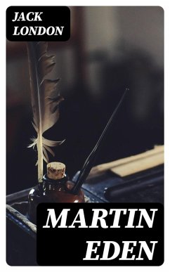 Martin Eden (eBook, ePUB) - London, Jack