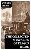 The Collected Mysteries of Fergus Hume (eBook, ePUB)