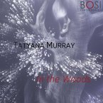 Tatyana Murray IN THE WOODS