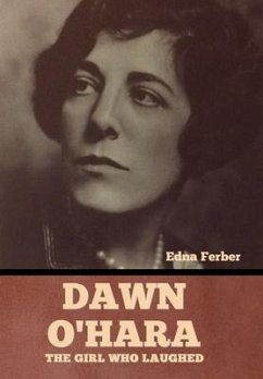 Dawn O'Hara - Ferber, Edna