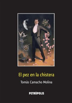 El pez en la chistera - Camacho, Tomàs