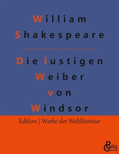 Die lustigen Weiber von Windsor - Shakespeare, William