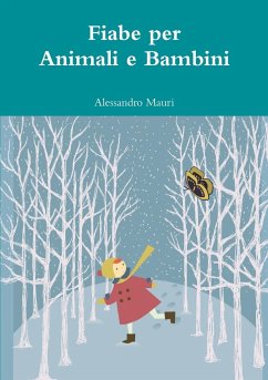 Fiabe per Animali e Bambini - Mauri, Alessandro