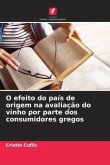 O efeito do país de origem na avaliação do vinho por parte dos consumidores gregos