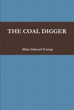 THE COAL DIGGER - Young, Allan Ishmael