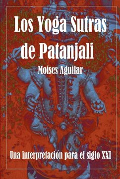 Los Yoga Sutras de Patanjali - Aguilar, Moises