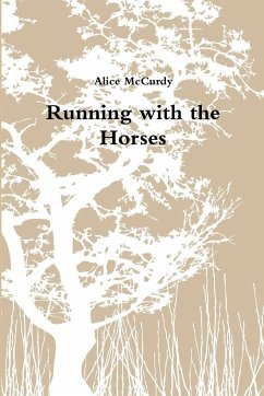 Running with the Horses - McCurdy, Alice