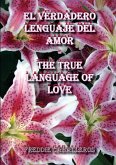 El verdadero lenguaje del Amor / The True Language of Love