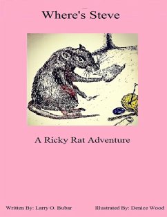 Where's Steve A Ricky Rat Adventure - Bubar, Larry