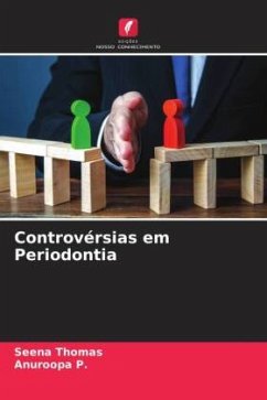 Controvérsias em Periodontia - Thomas, Seena;P., Anuroopa