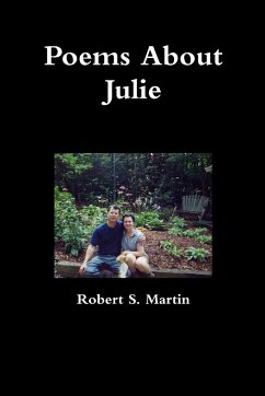 Poems About Julie - Martin, Robert S.