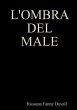 L'OMBRA DEL MALE - Bild 1