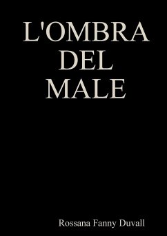 L'OMBRA DEL MALE - Duvall, Rossana Fanny