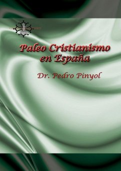 Paleo Cristianismo en España - Pinyol, Pedro