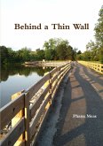 Behind a Thin Wall