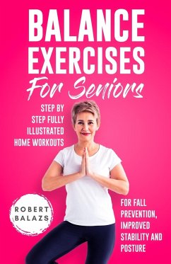 Balance Exercises for Seniors - Balazs, Robert