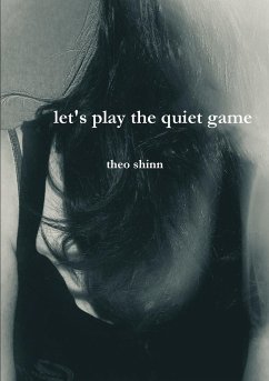 let's play the quiet game - Shinn, Theo