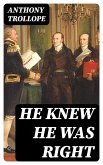 He Knew He Was Right (eBook, ePUB)